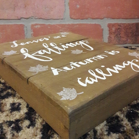 LEAVES are Falling Autumn is Calling Wood Sign ART - Picture 3 of 4
